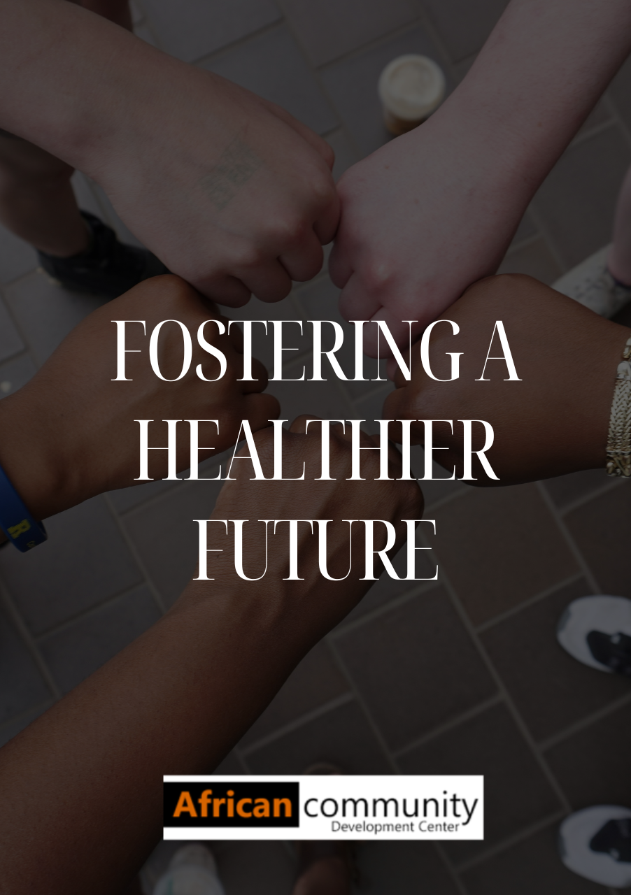 Fostering a Healthier Future